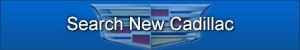 Search New Cadillac